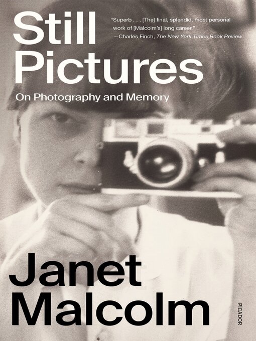 Title details for Still Pictures by Janet Malcolm - Available